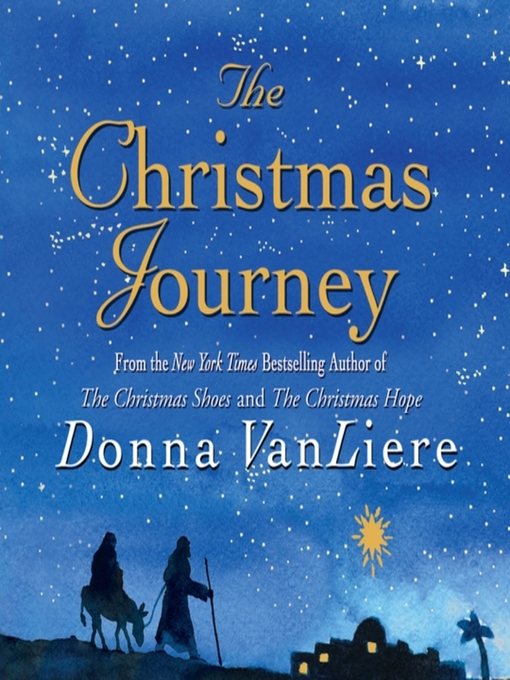 Title details for The Christmas Journey by Donna VanLiere - Wait list